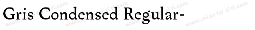 Gris Condensed Regular字体转换